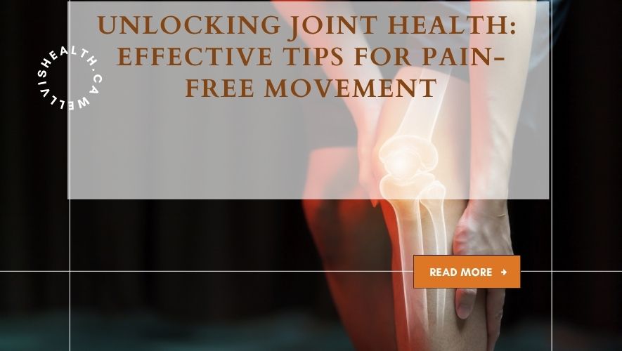 Complete Guide to Joint Health