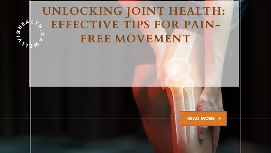 Complete Guide to Joint Health